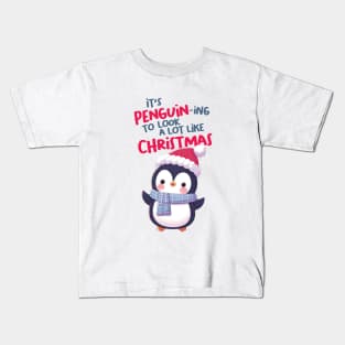 It's Penguin-ing to look a lot like Christmas Kids T-Shirt